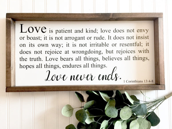 Love is patient Love is Kind Love Never Fails Sign 1 Corinthians 13 4-8 ESV