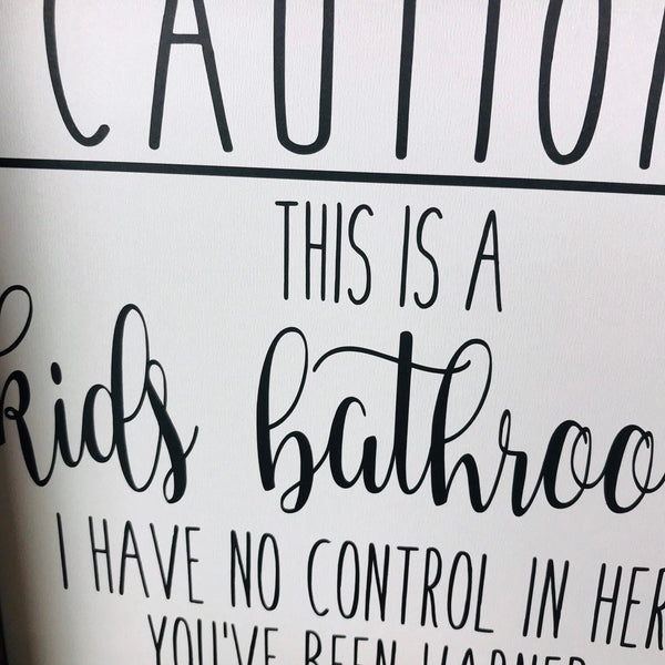Caution Kids Bathroom