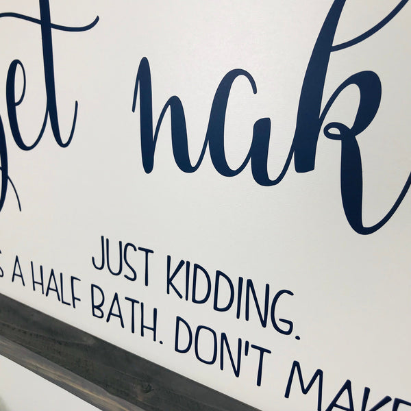 Get Naked | Half Bath