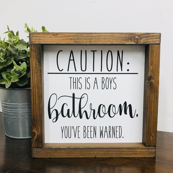 Caution Boys Bathroom