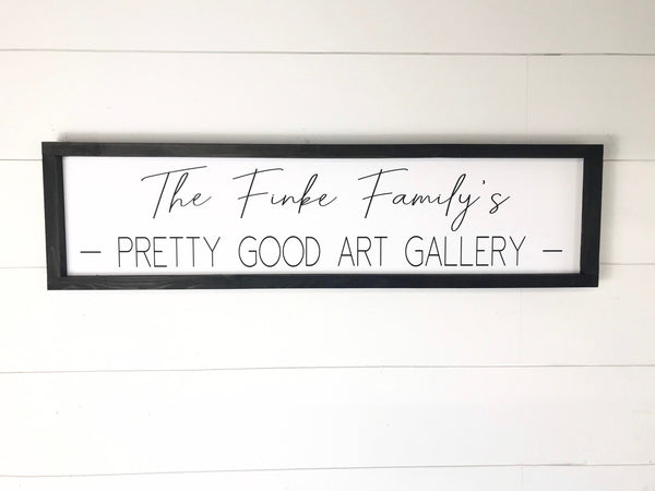 Family’s Pretty Good Art Gallery