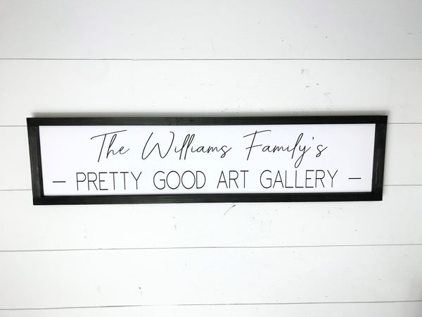 Family’s Pretty Good Art Gallery