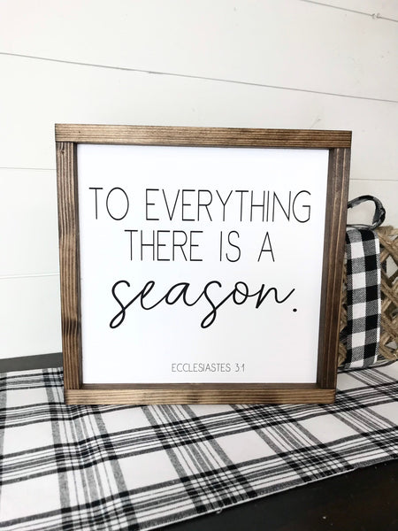 To everything there is a season Ecclesiastes 3:1 Scripture Sign, Bible Verse Decor, Christian Wall Art, Farmhouse Christmas Framed Canvas