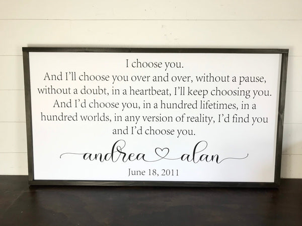 I Choose you Sign I'll Keep Choosing You