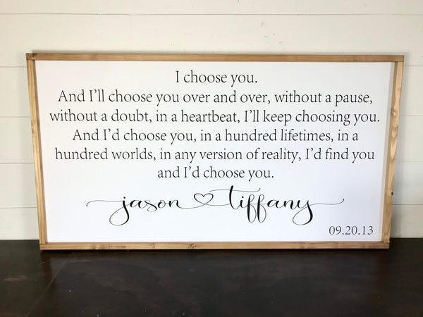 I Choose you Sign I'll Keep Choosing You