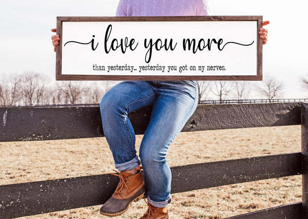 I love you more than yesterday
