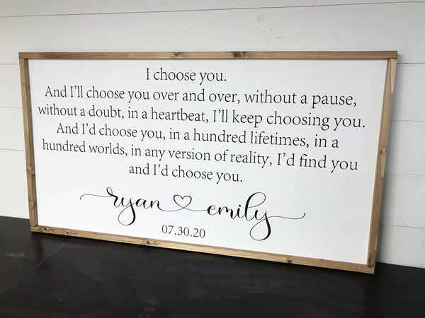 I Choose you Sign I'll Keep Choosing You
