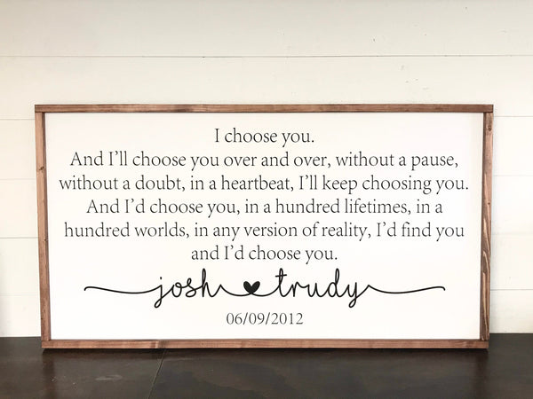 I Choose you Sign I'll Keep Choosing You