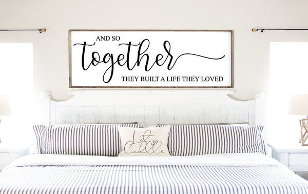 And So Together They Built a Life They Loved