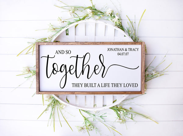 And So Together They Built a Life They Loved