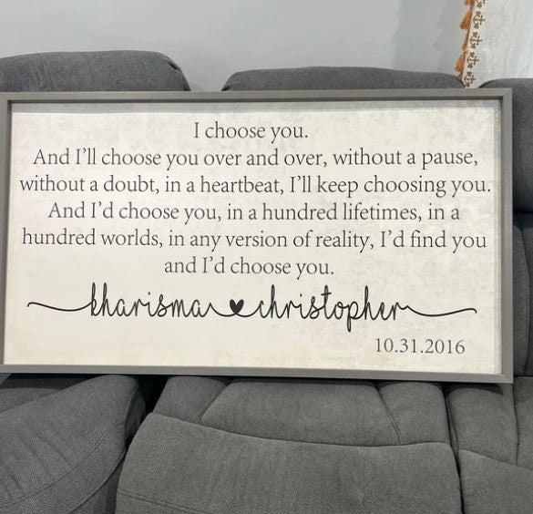 I Choose you Sign I'll Keep Choosing You