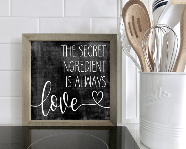 The Secret Ingredient is always love