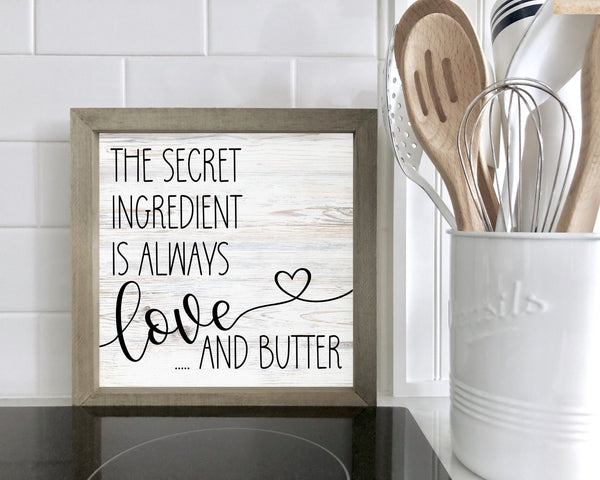 The Secret Ingredient is always love and butter