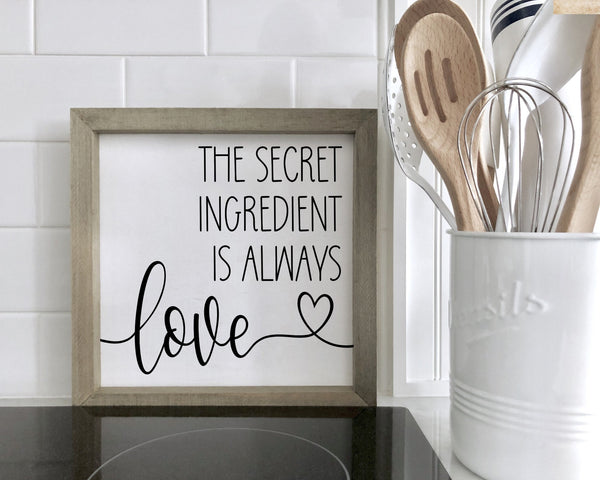 The Secret Ingredient is always love