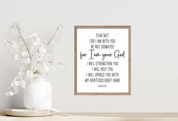 Fear not For I am Your God,Isaiah 41:10