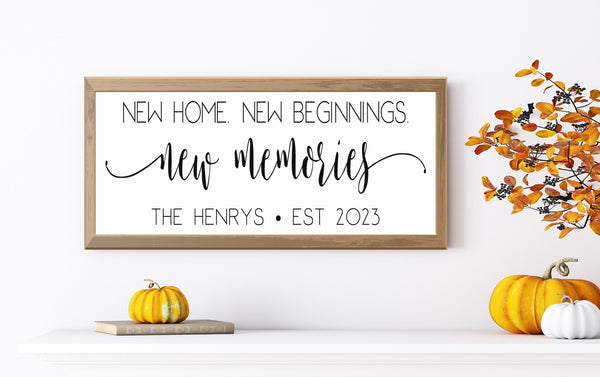 New Home New Beginnings New Memories