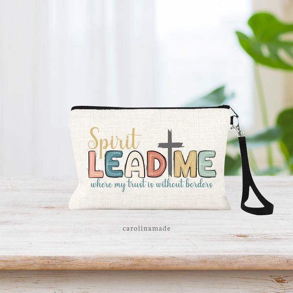 Spirit Lead Me, Accessory Pouch, Christian Gifts,  Makeup Bag, Cosmetic Bag, Zipper Pouch, Money Wristlet, Bible Study Bag, Church Bag