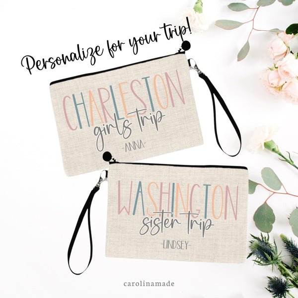 Linen wristlet customized with the name of your destination in colorful font color. It can say girls trip, sister trip, besties trip, etc. Personalized with your name on the bottom.