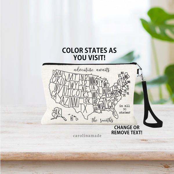 This linen wristlet features a map of the United States showing all 50 states. It is designed so that you can color in the states as you travel to them! Text can be customized with name or quote. Design shown says adventure awaits in all 50 states.
