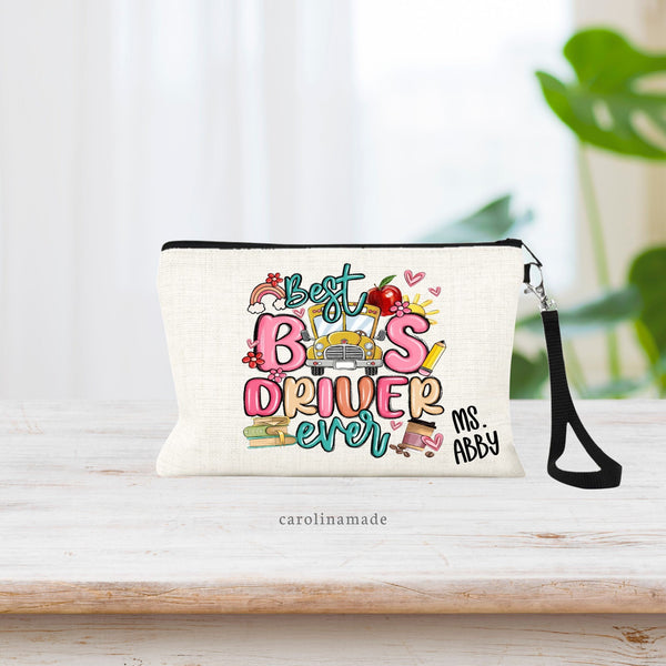 Colorful Best Bus Driver Ever personalized zipper pouch to show your appreciation for your favorite bus driver! Personalize with their name on the bottom.