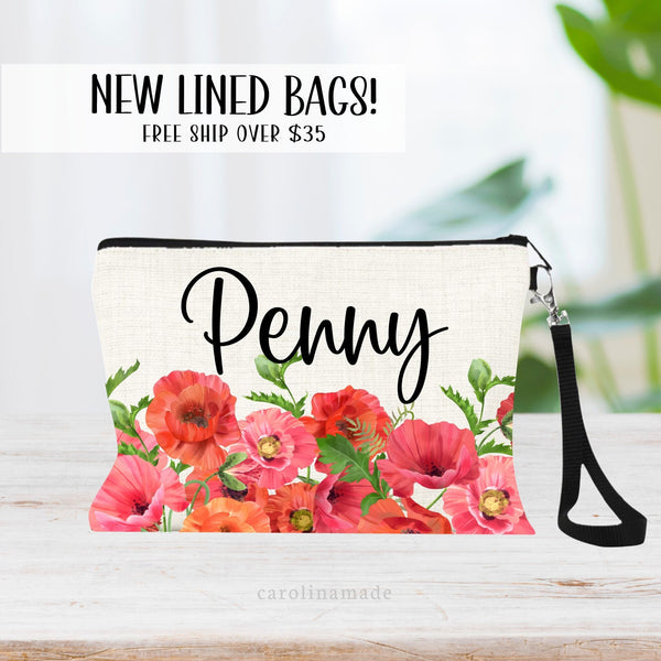 This zipper pouch features pink and red poppy  flowers along the bottom border and is personalized at the top with your name. Perfect gift for August Birthdays!