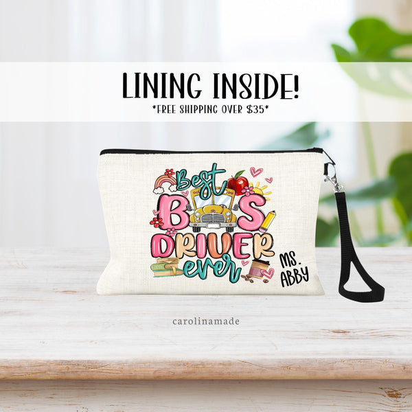 Colorful Best Bus Driver Ever personalized zipper pouch to show your appreciation for your favorite bus driver! Personalize with their name on the bottom.