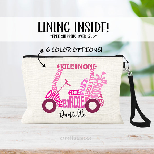 This linen zipper pouch wristlet features a fun golf typography design on a golf cart. Hole in one, bunker, driver,divot, ace, putt, birdie, caddy, tee, mulligan. It comes in 6 color choices. And is personalized at the bottom with your name.