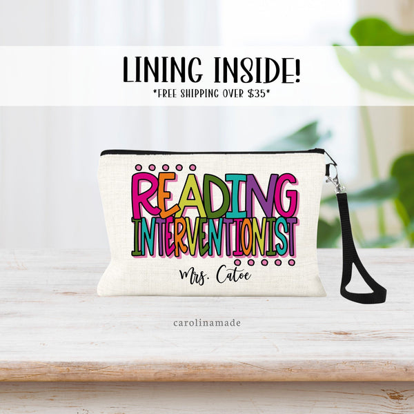 Reading Interventionist personalized zipper pouch with their name at the bottom. The text on this linen wristlet is made in bright colorful letters.
