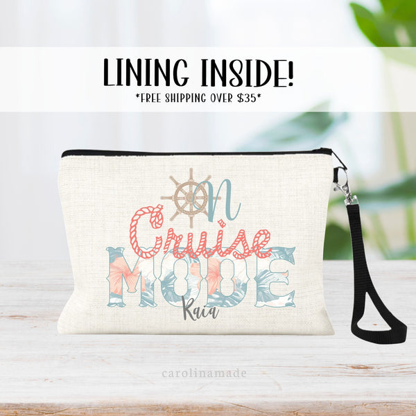 This zipper pouch features the text on cruise mode with different fonts and colors. It is personalized at the bottom with your name.