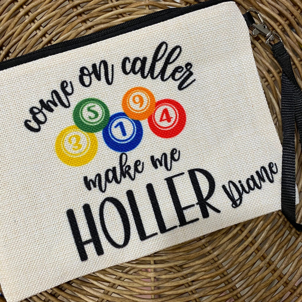 Fun Bingo Bag, Come on Caller Make me Holler, Personalized Gift for Bingo Lover, Linen Wristlet, Gift for Bingo Player, Bingo Accessories