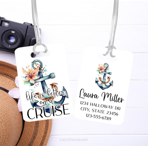 This luggage tags features a white background with a floral watercolor anchor and the quote life is better on a cruise. The back shows the same anchor with your name and contact information.
