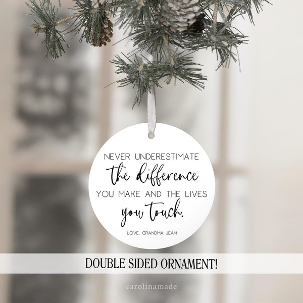 never underestimate the difference you make and the lives you touch personalized appreciation gift