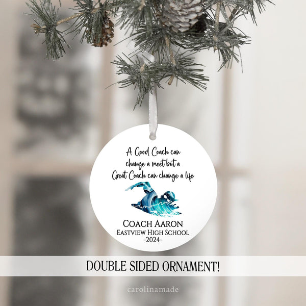 a good coach can change a meet but a great coach can change a life. swim team coach gift. christmas ornament