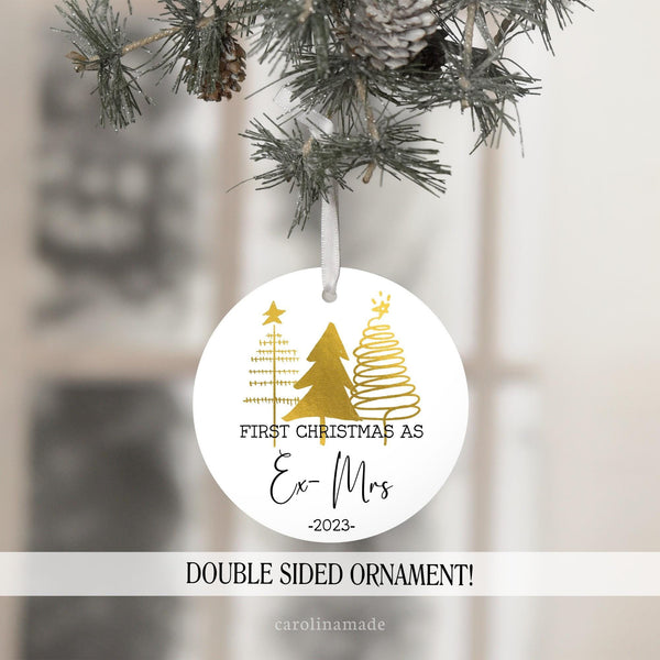 First Christmas as Ex- Mrs. Celebrate new beginnings this Christmas.