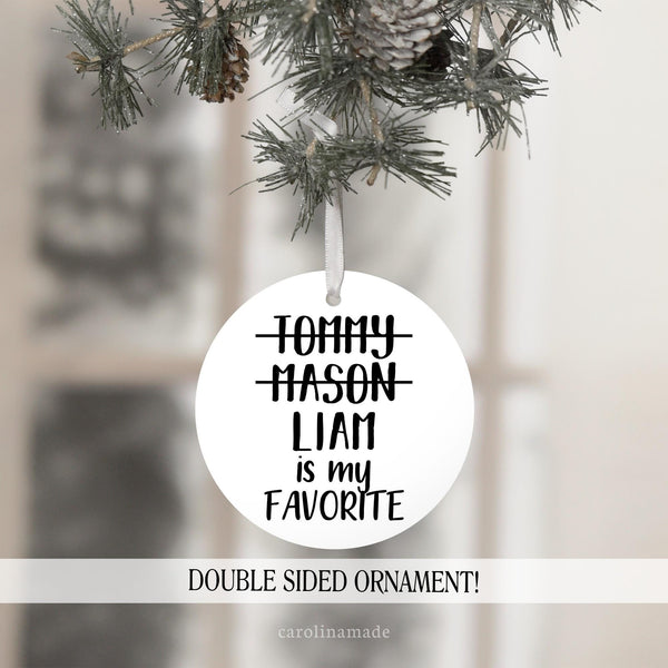 The perfect funny christmas ornament for your mom from her favorite child.