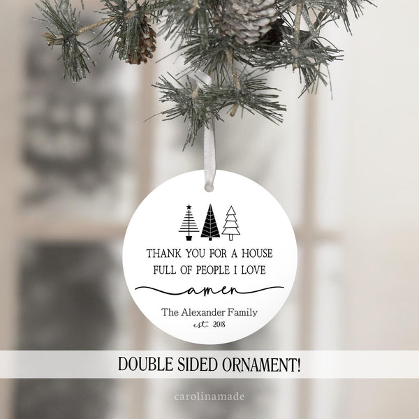 Thank you for a house full of people I love Amen personalized family name and date ornament