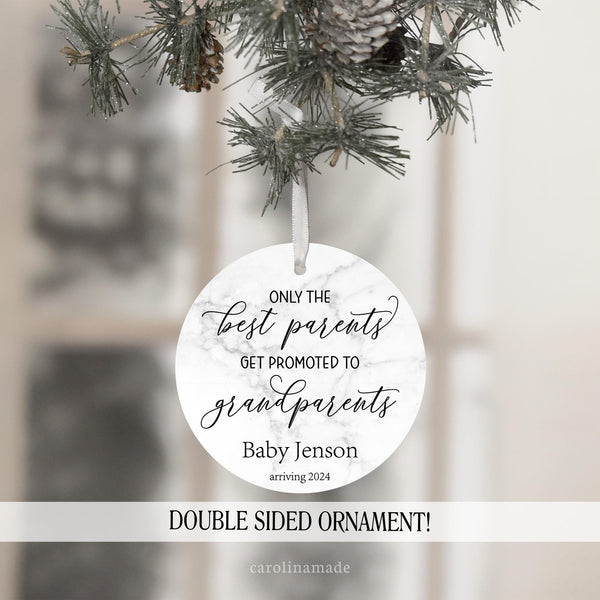 only the best parents get promoted to grandparents
christmas ornament with marble background.