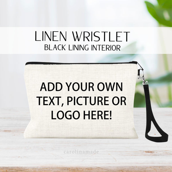 On this linen wristlet you have the freedom to create your own bag! Add a picture, text or logo to make it all yours!