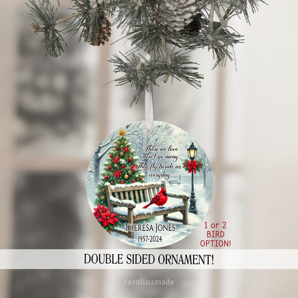 Those we love dont go away, they fly beside us every day red cardinal christmas ornament to remember your loved ones. personalize with their name and year at the bottom.