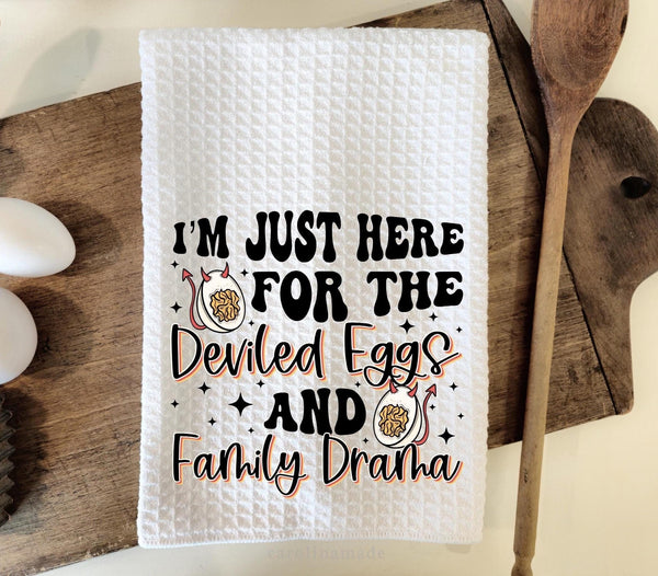 This white waffle weave towel says Im just here for the Deviled Eggs and Family Drama Perfect funny towel for Thanksgiving Host