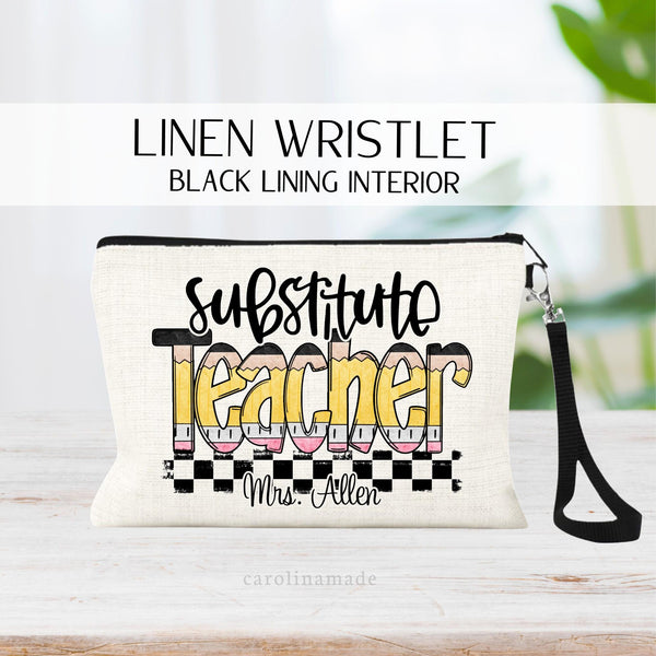 This linen zipper pouch says substitute in a cursive font and Teacher in a pencil design with black, yellow and pink letters. The bag is personalized at the bottom with your favorite subs name