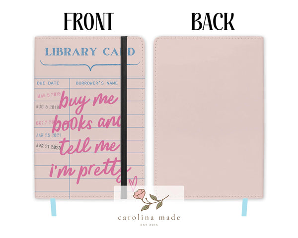 Buy me Books Tell Me I'm Pretty Journal, Personalized Library Card Reading Journal, Reader and Book Lover Gift Idea, Sister Best Friend gift