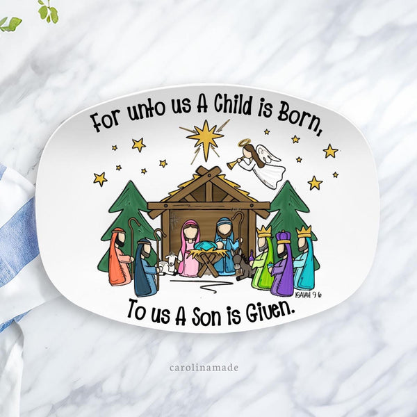 This 10x14 inch Christmas platter features a Christian Nativity scene with the scripture For unto us A Child is Born. Bright beautiful colors.