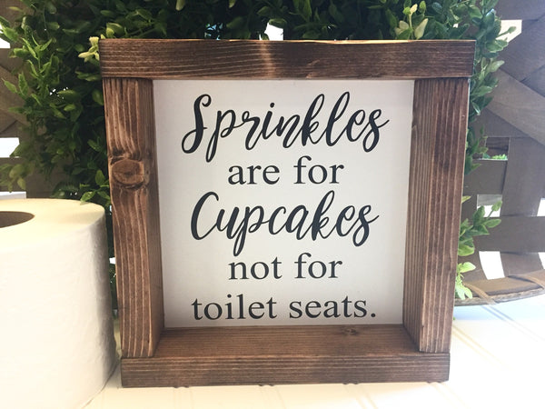 Sprinkles are for Cupcakes not for Toilet seats | Bathroom Sign Humor Wooden Sign Kids Guest Bathroom Funny Farmhouse Decor