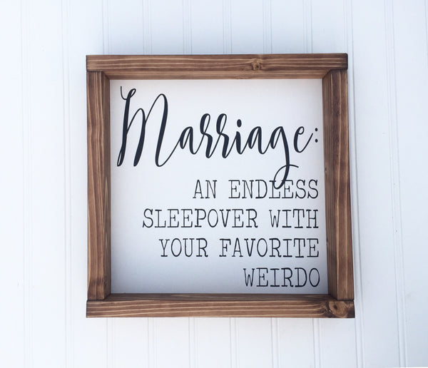 Marriage An Endless Sleepover With Your Favorite Weirdo Sign | Master Bedroom Decor | Farmhouse Decor | Funny wedding gift, anniversary gift