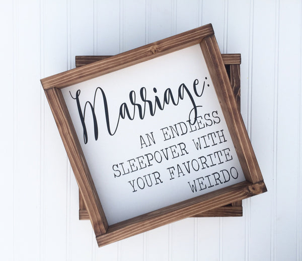 Marriage An Endless Sleepover With Your Favorite Weirdo Sign | Master Bedroom Decor | Farmhouse Decor | Funny wedding gift, anniversary gift