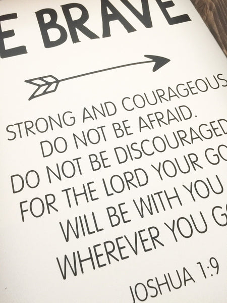 Be Brave Be Strong and Courageous Sign Joshua 1:9 | Wood Farmhouse Sign | Nursery Scripture Bible Verse Wall Art Woodlands Boho Arrow Decor