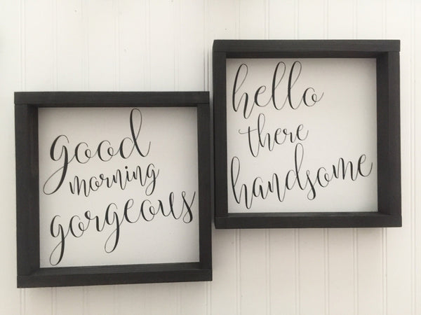Hello There Handsome Good Morning Beautiful Sign Set | Master Bedroom Bathroom Wall Decor | Wood Framed Farmhouse Signs