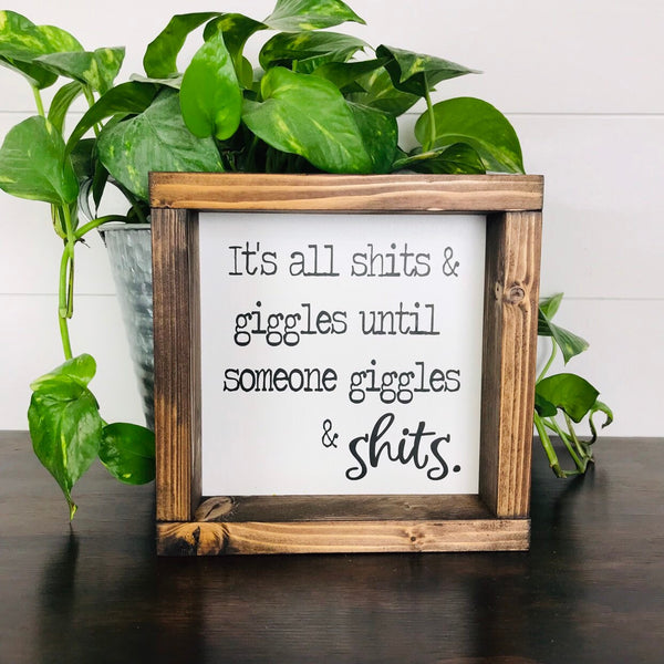 Its all shits & giggles, Funny Bathroom Signs, Farmhouse Mini Sign, Sign Humor, Kids Bathroom, Guest Bath, Half Bathroom Decor