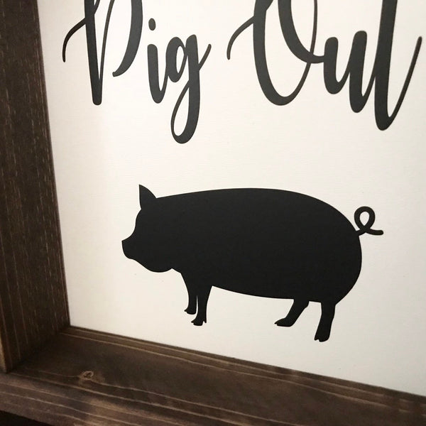 Pig Out Kitchen Sign | Funny Kitchen Sign | Pig Decor | Pig Lover Gift | Foodie Food Lover Gift | Farmhouse Kitchen